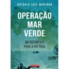 Operação Mar Verde de António Luís Marinho