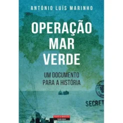 Operação Mar Verde de António Luís Marinho