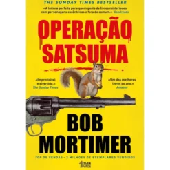 Operação Satsuma de Bob Mortimer