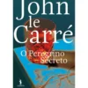 O Peregrino Secreto de John le Carré