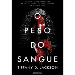 O Peso Do Sangue de Tiffany Jackson