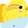 O Pintainho Amiguinho de Annalisa Lay
