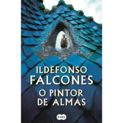 O Pintor de Almas de Ildefonso Falcones
