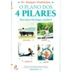 O Plano dos 4 Pilares de Dr. Rangan Chatterjee