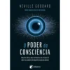 O Poder Da Consciência de Neville Goddard