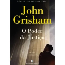 O Poder da Justiça de John Grisham
