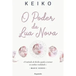 O Poder Da Lua Nova de Keiko