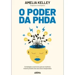 O Poder da PHDA de Amelia Kelley