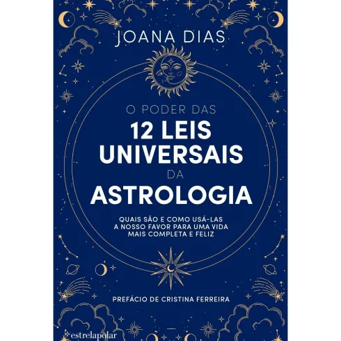 O Poder das 12 Leis Universais da Astrologia de Joana Dias