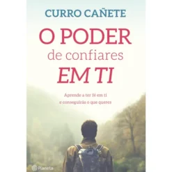 O Poder de Confiares em Ti de Curro Cañete