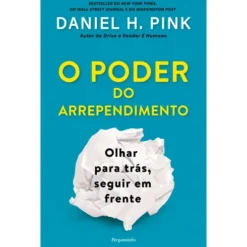 O Poder Do Arrependimento de Daniel Pink
