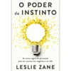 O Poder do Instinto de Leslie Zane