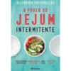 O Poder do Jejum Intermitente de Alexandra Vasconcelos