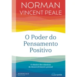 O Poder do Pensamento Positivo de Norman Vincent Peale