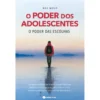 O Poder dos Adolescentes de Rui Melo