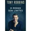 O Poder Sem Limites de Tony Robbins