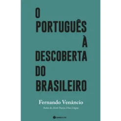 O Português À Descoberta Do Branco de Fernando Venâncio