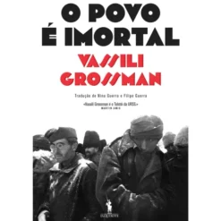 O Povo é Imortal de Vassili Grossman