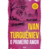 O Primeiro Amor de Ivan Turguéniev