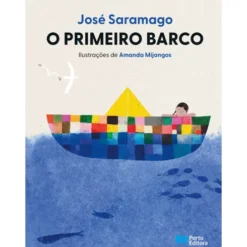 O Primeiro Barco de José Saramago