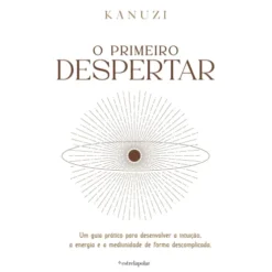 O Primeiro Despertar de Kanuzi