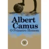 O Primeiro Homem de Albert Camus