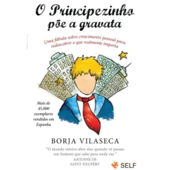 O Principezinho Põe a Gravata (Livro de Bolso) de Borja Vilaseca