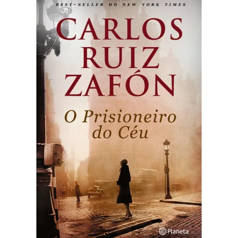 O Prisioneiro do Céu de Carlos Ruiz Zafón