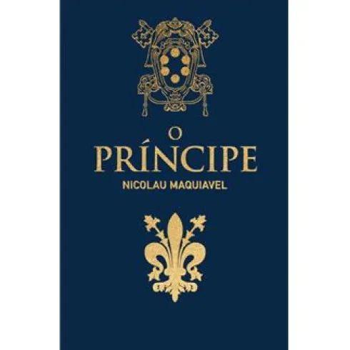 O Príncipe de Nicolau Maquiavel