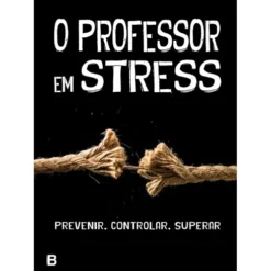 O Professor em Stress de Jesus Maria Nieto Gil