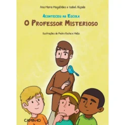 O Professor Misterioso de Ana Maria Magalhães e Isabel Alçada
