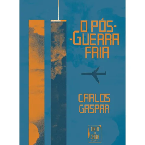O Pós-Guerra Fria de Carlos Gaspar