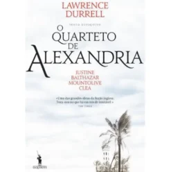 O Quarteto de Alexandria de Lawrence Durrell