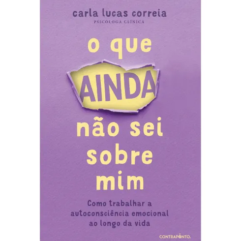 O Que Ainda Não Sei Sobre Mim de Carla Lucas Correia