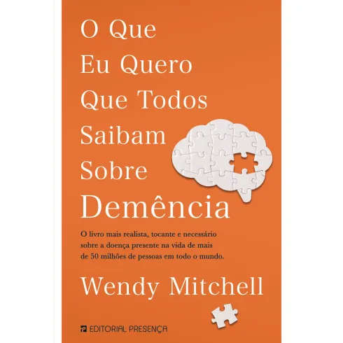 O que Eu Quero que Todos Saibam Sobre Demência de Wendy Mitchell