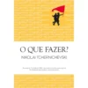 O que Fazer? de Nikolai Tchernichévski