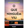O que Ninguém Viu de Andrea Mara
