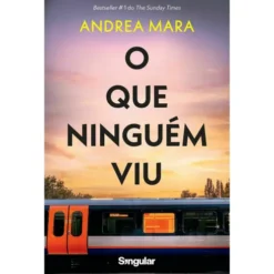 O que Ninguém Viu de Andrea Mara