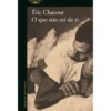 O Que Não Sei De Ti de Éric Chacour