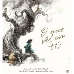 O que Vês em Ti?: Livro de Histórias de Kobi Yamada