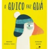 O Quico Faz Quá de Maudie Powell-Tuck