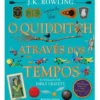 O Quidditch Através dos Tempos de J. K. Rowling