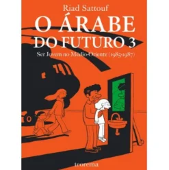 O Árabe do Futuro 3 de Riad Sattouf