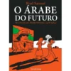 O Árabe do Futuro 1 de Riad Sattouf