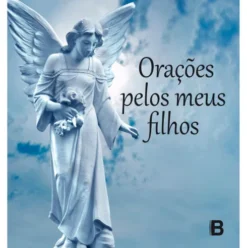 Orações pelos Meus Filhos