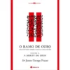 O Ramo De Ouro, Um Estudo Sobr de James Frazer