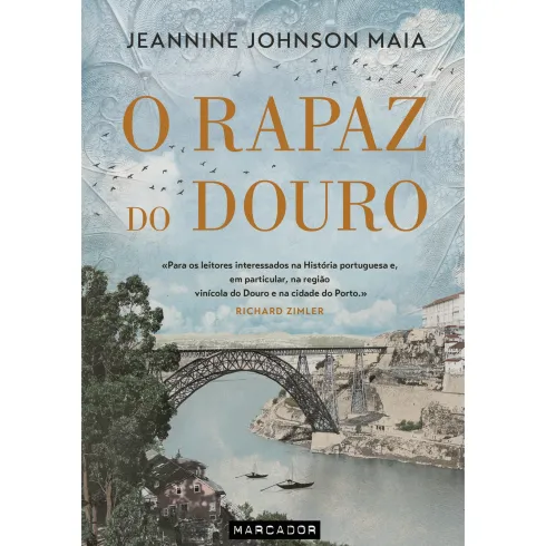 O Rapaz do Douro de Jeannine Johnson Maia