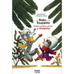 O Rato e A Toupeira: Tardes (Nada) Calmas de Inverno de Henri Meunier