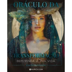 Oráculo da Transformação de Jena Dellagrottaglia - Bem-vinda à Tua Vida