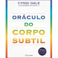 Oráculo do Corpo Subtil de Cyndi Dale
